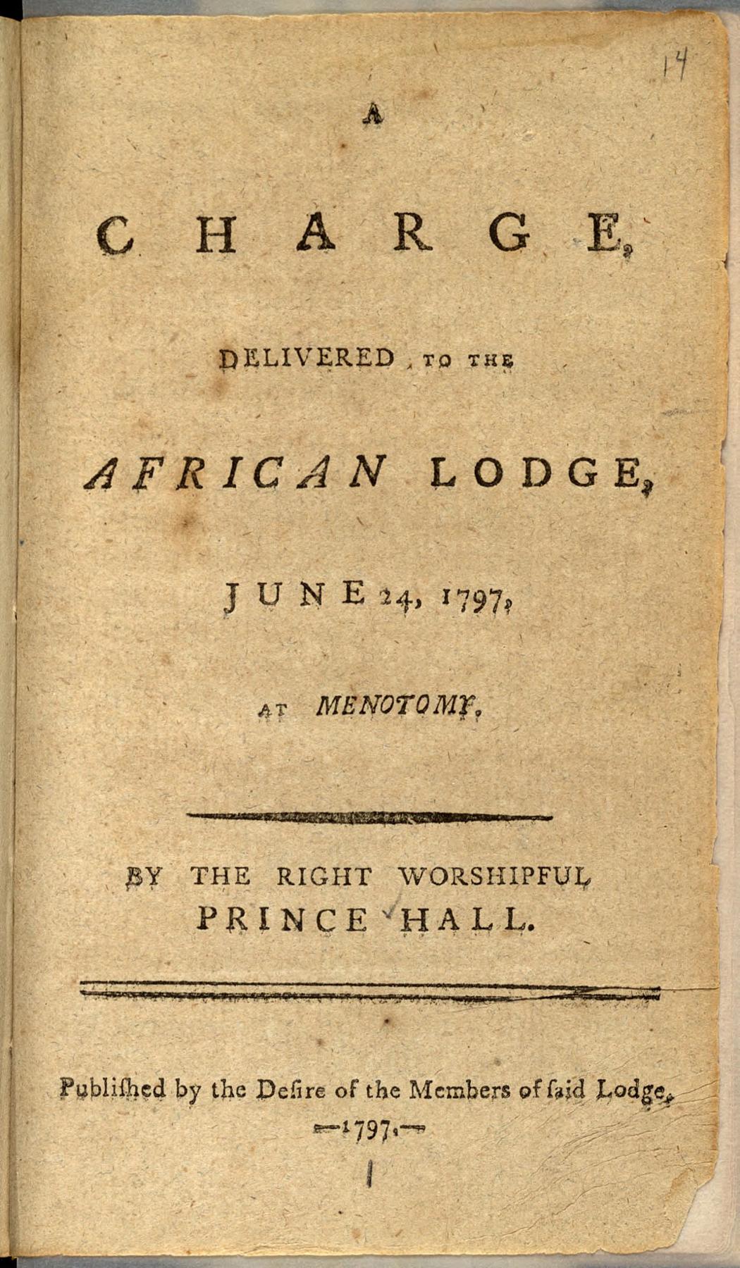 A printed title page on aged, spotted paper. It reads: A Charge, Delivered to the African Lodge, June 24, 1797, at Menotomy. By the Right Worshipful Prince Hall. Published by the Desire of the Members of said Lodge. 1797. A handwritten 14 is written in the top right corner.